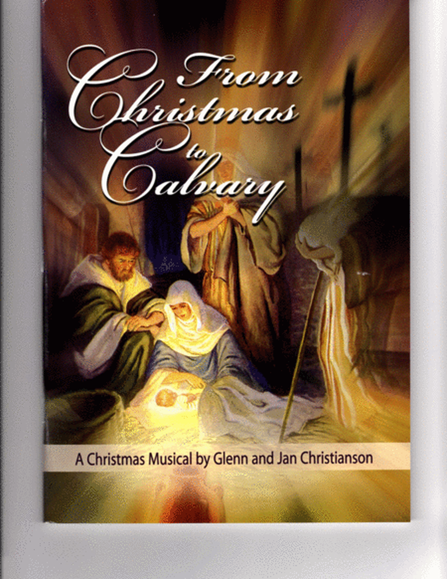 From Christmas To Calvary - Christmas Cantata image number null