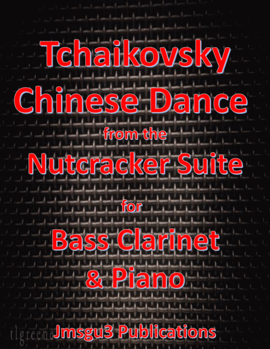 Tchaikovsky: Chinese Dance from Nutcracker Suite for Bass Clarinet & Piano image number null