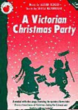 Alison Hedger/Sheila Wainwright: A Victorian Christmas Party (Teacher's Book)