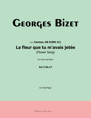 La fleur que tu m'avais jetée, by Bizet, in D flat Major