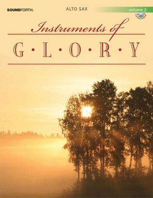 Book cover for Instruments of Glory, Vol. 2 - Alto Sax Book and CD