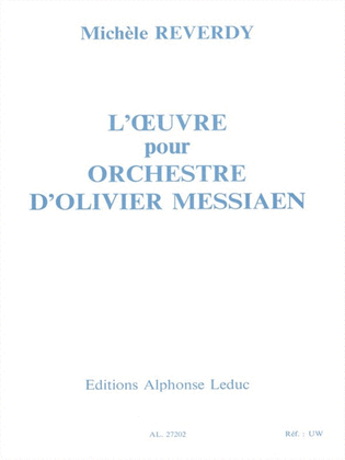 L'oeuvre Pour Orchestre D'olivier Messiaen (book)