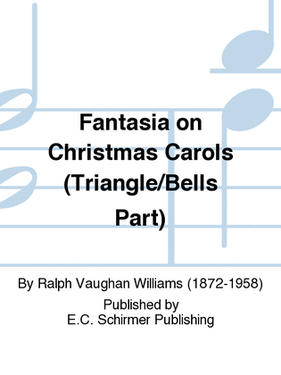 Book cover for Fantasia on Christmas Carols (Triangle/Bells Part)