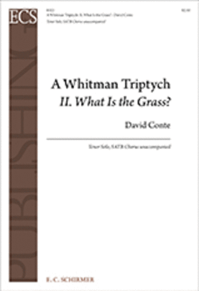 A Whitman Triptych: II. What Is the Grass?