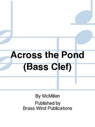 Book cover for Across the Pond (Bass Clef)