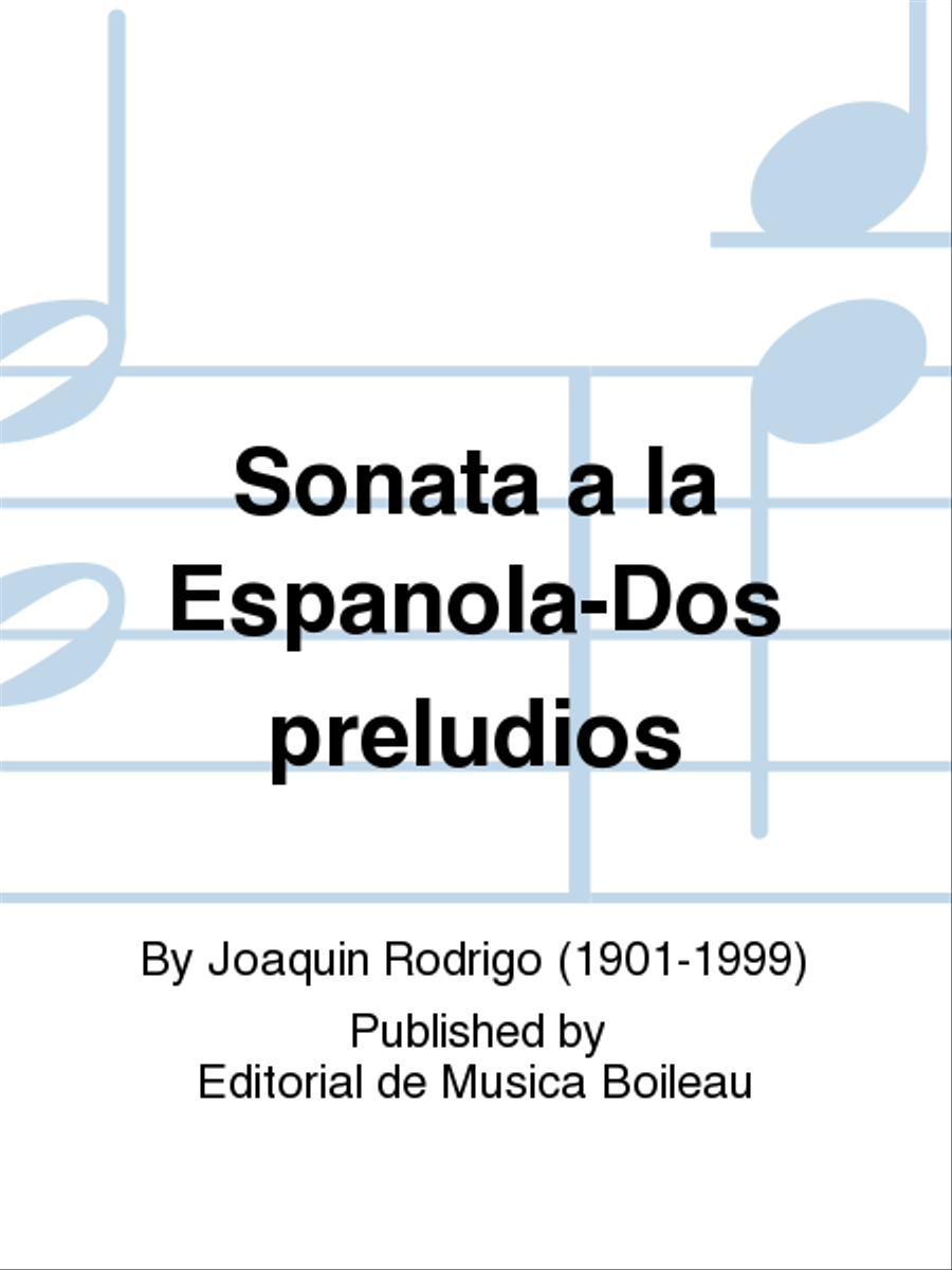 Sonata a la Espanola-Dos preludios