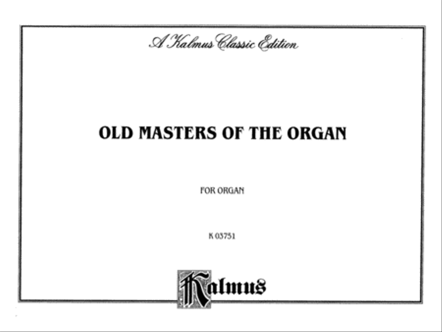 Old Masters of the Organ Old Masters of the Organ Organ scores gallery preview page 2