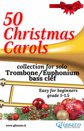 Book cover for 50 Christmas Carols for solo Trombone/Euphonium B.C.