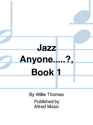 Jazz Anyone.....?, Book 1