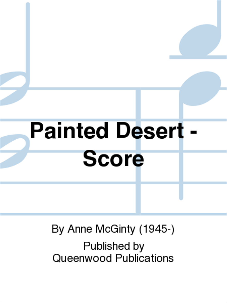 Painted Desert - Score by Anne McGinty String Orchestra - Sheet Music