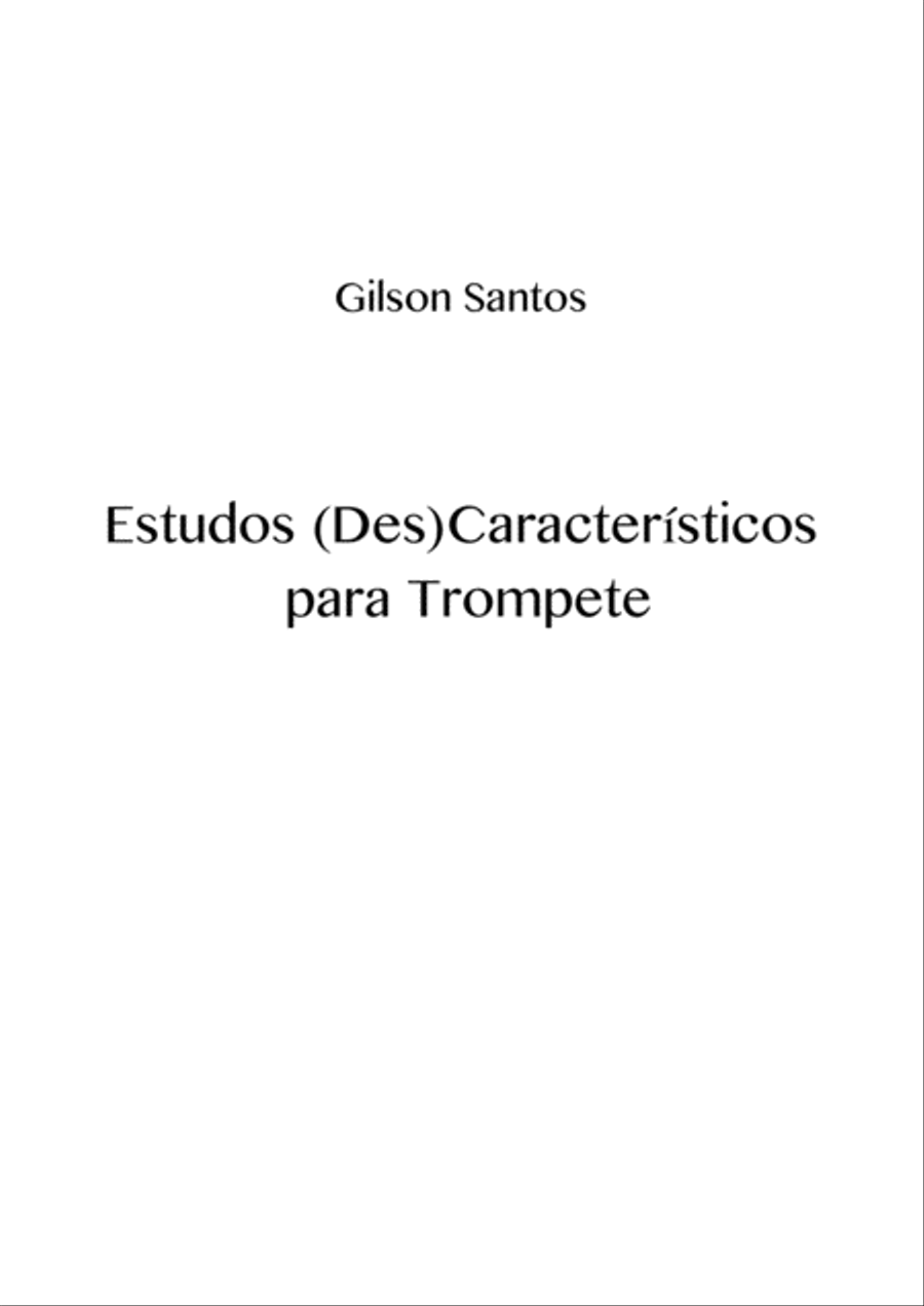 ESTUDOS (DES) CARACTERÍSTICOS PARA TROMPETE