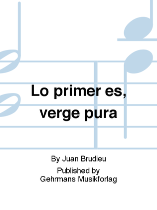 Book cover for Lo primer es, verge pura