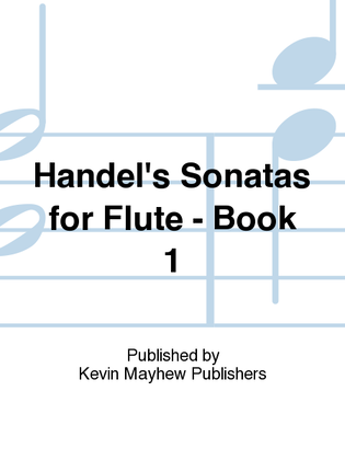 Book cover for Handel's Sonatas for Flute - Book 1