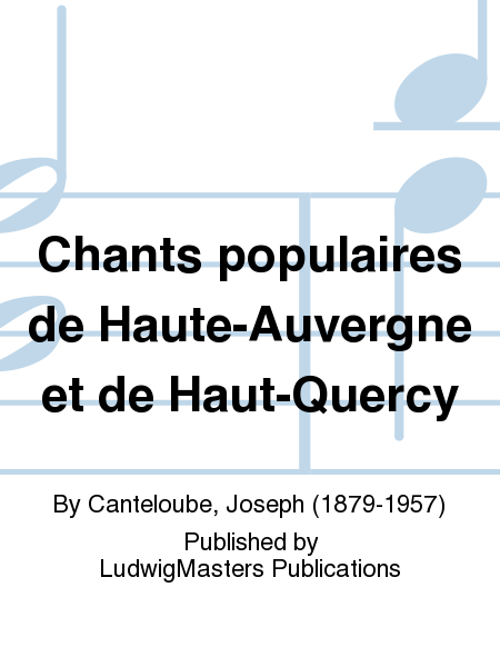 Chants populaires de Haute-Auvergne et de Haut-Quercy