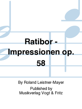 Ratibor - Impressionen op. 58