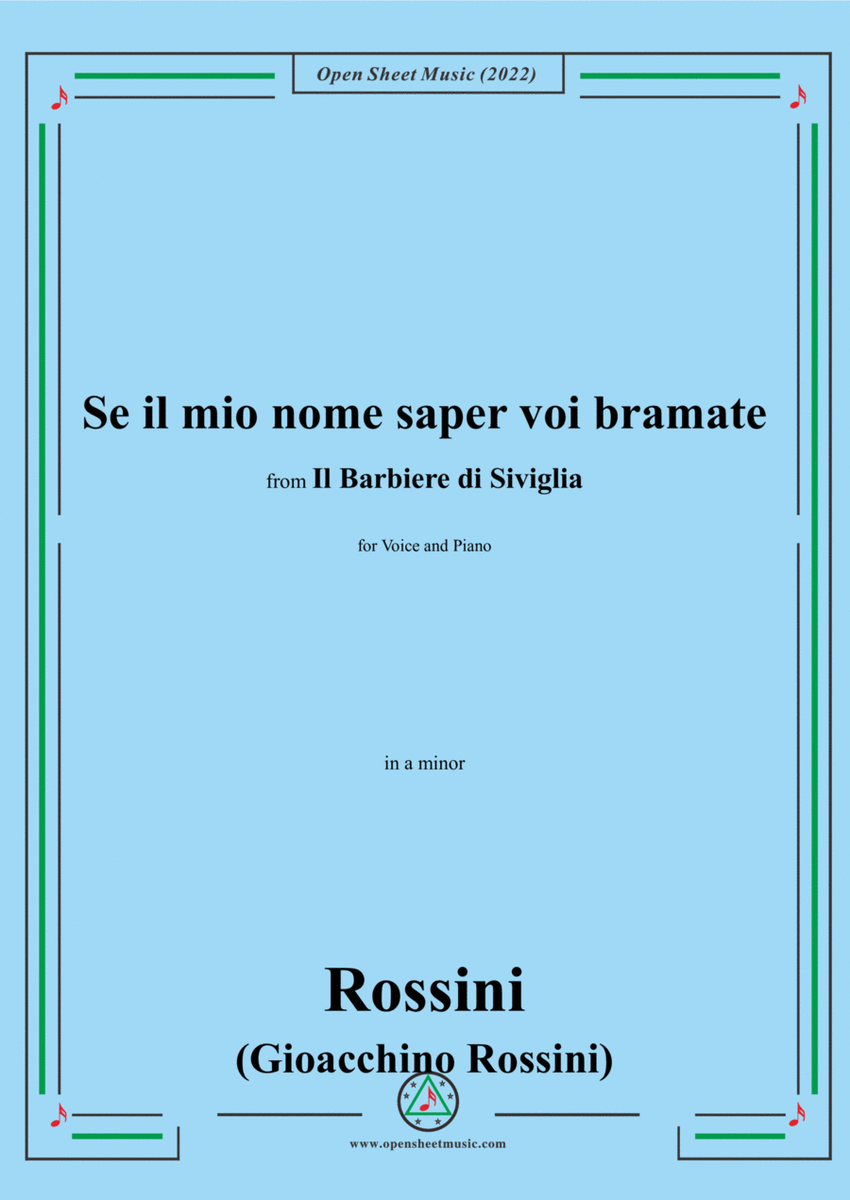 Rossini-Se il mio nome saper voi bramate,in a minor,from 'Il barbiere di Siviglia',for Voice and Pia