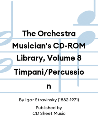 The Orchestra Musician's CD-ROM Library, Volume 8 Timpani/Percussion