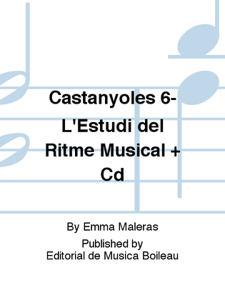 Castanyoles 6- L'Estudi del Ritme Musical + Cd