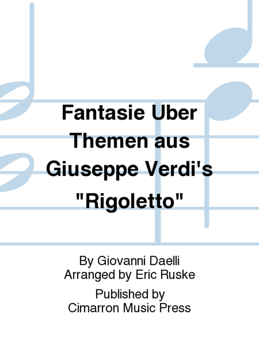 Fantasie Uber Themen aus Giuseppe Verdi's "Rigoletto"