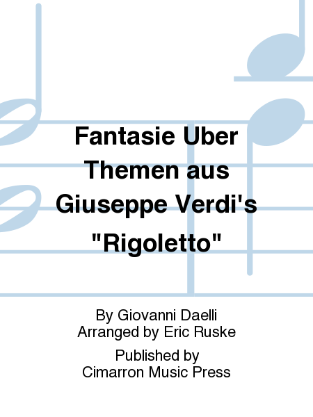 Fantasie Uber Themen aus Giuseppe Verdi's "Rigoletto"