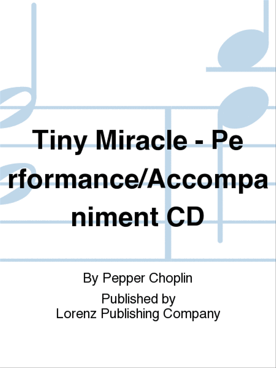 Tiny Miracle - Performance/Accompaniment CD Choir scores gallery preview page 1