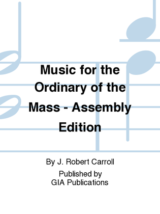 Book cover for Music for the Ordinary of the Mass - Assembly Edition