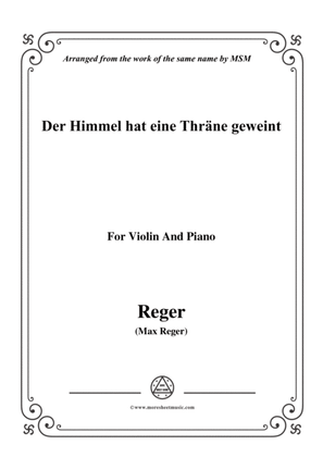Book cover for Reger-Der Himmel hat eine Thräne geweint,for Violin and Piano