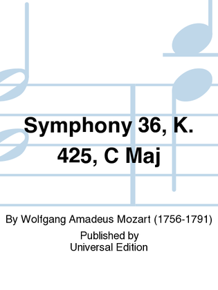 Book cover for Symphony 36, K. 425, C Maj
