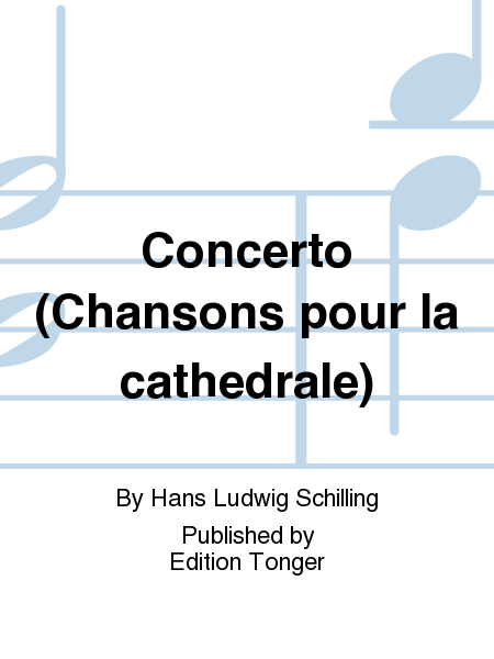 Concerto (Chansons pour la cathedrale)