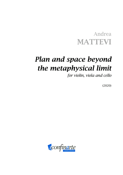 Andrea Mattevi: PLAN AND SPACE BEYOND THE METAPHYSICAL LIMIT (ES-21-068)