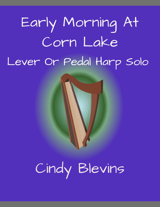 Book cover for Early Morning at Corn Lake, original solo for Lever or Pedal Harp