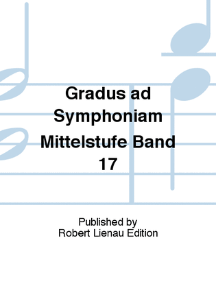 Gradus ad Symphoniam Mittelstufe Band 17