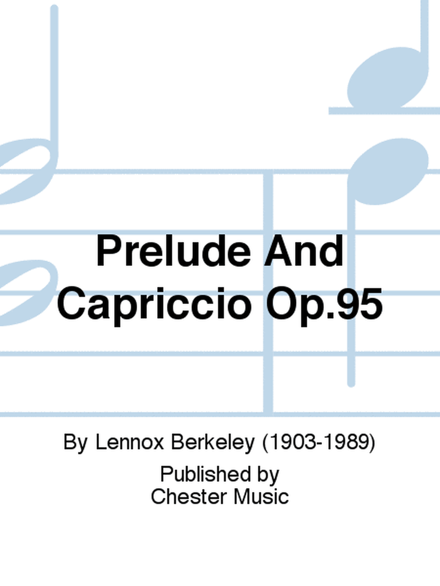 Prelude And Capriccio Op.95