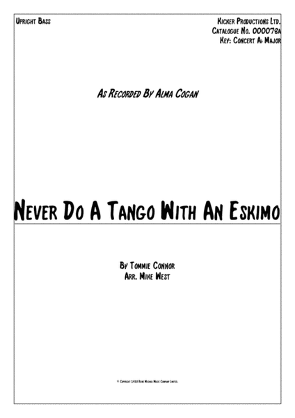 Never Do A Tango With An Eskimo