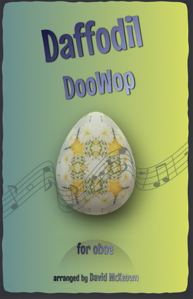 The Daffodil Doo-Wop, for Oboe Duet