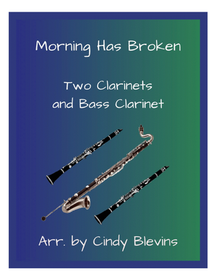 Book cover for Morning Has Broken, Two Clarinets and Bass Clarinet