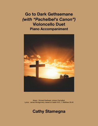 Book cover for Go to Dark Gethsemane (with "Pachelbel’s Canon") (Violoncello Duet, Piano Accompaniment)
