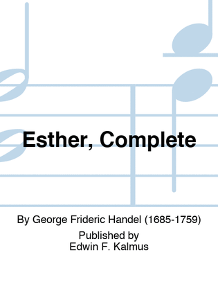 Esther, Complete