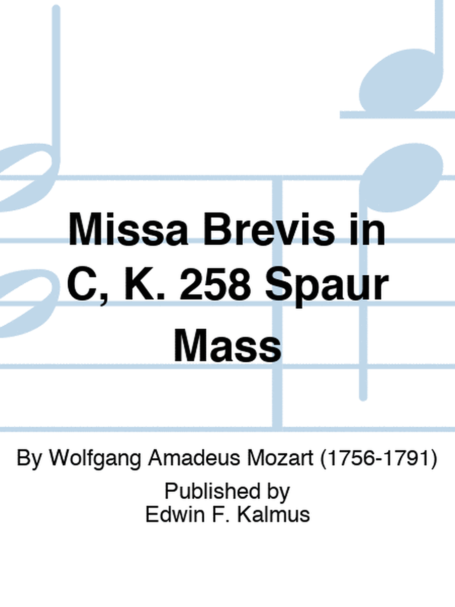 Missa Brevis in C, K. 258 "Spaur Mass"