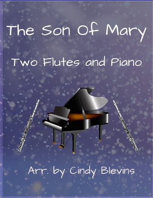 The Son Of Mary, Two Flutes and Piano