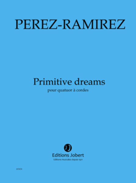 Primitive dreams