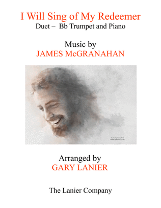 Book cover for I WILL SING OF MY REDEEMER (Duet – Bb Trumpet & Piano with Score/Part)