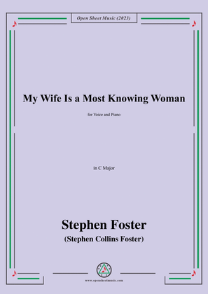 S. Foster-My Wife Is a Most Knowing Woman,in C Major