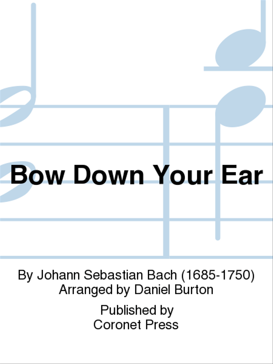 Bow Down Your Ear Bow Down Your Ear Choir scores gallery preview page 1