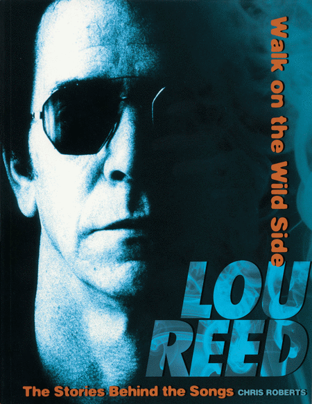 Lou Reed - Walk on the Wild Side