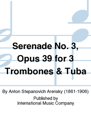 Serenade No. 3, Opus 39 For 3 Trombones & Tuba