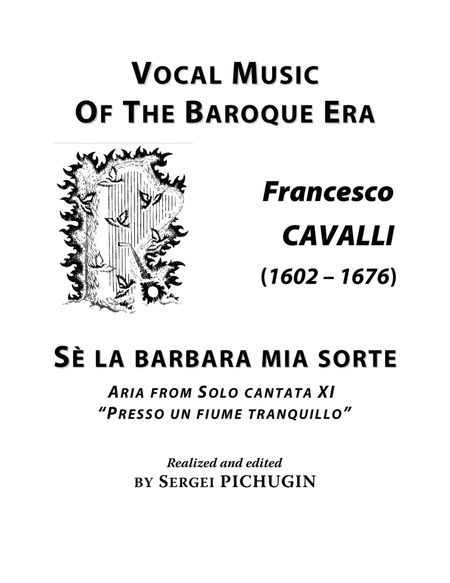 CAVALLI Francesco: Sè la barbara mia sorte, aria from the cantata, arranged for Voice and Piano (A image number null