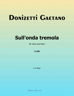 Sull'onda tremola, by Donizetti, in D Major