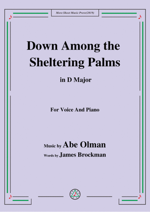 Book cover for Abe Olman-Down Among the Sheltering Palms,in D Major,for Voice&Piano
