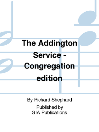 The Addington Service - Congregation edition